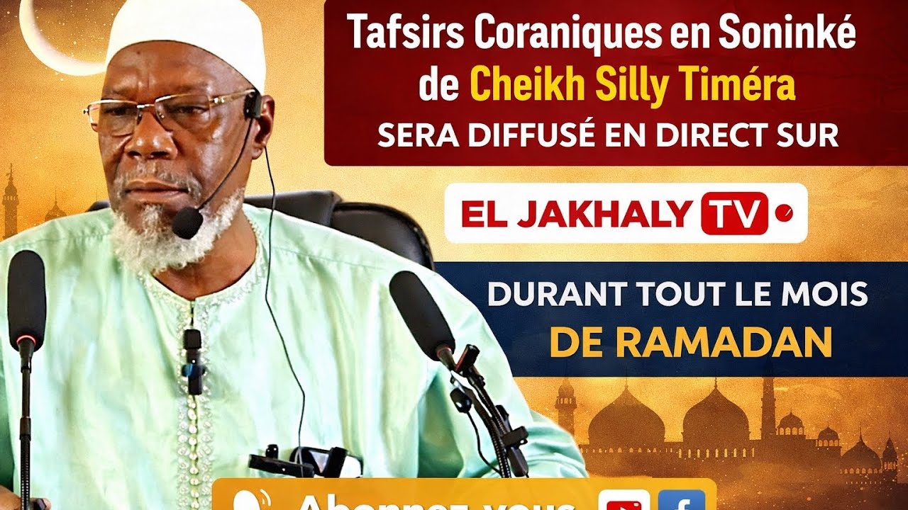 Ch. Silly Timéra - 21 février Tafsir coran soninké (Ramadan 2026) Jour 4 🛑 en direct