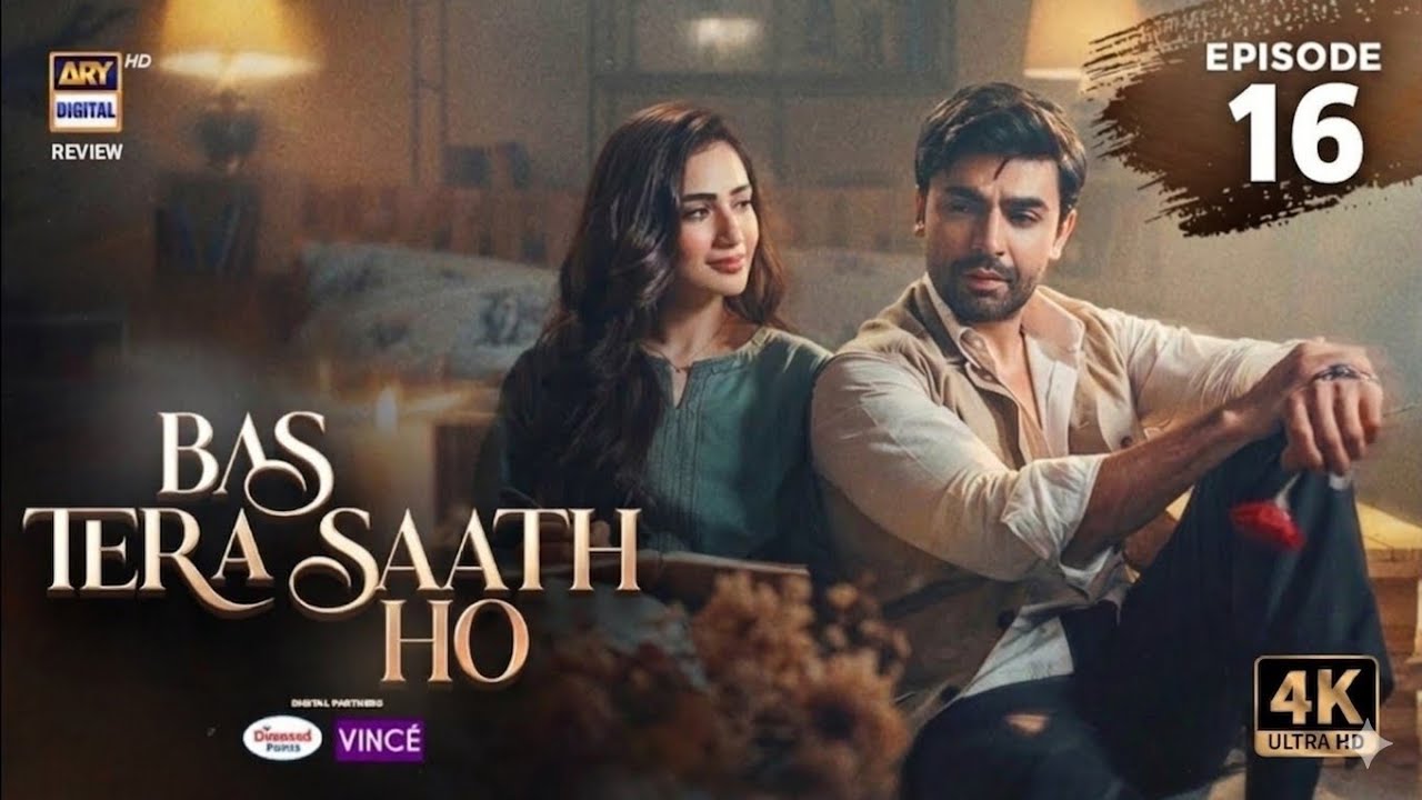 Bas Tera Saath Ho Episode 16 | 22 june 2026 | Farhan Saeed | Sana Javed |  ARY Digital Drama