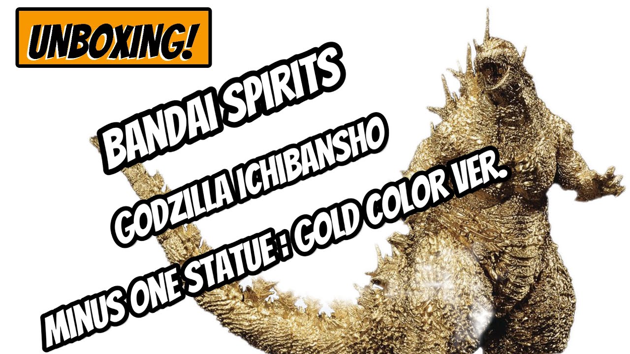 Unboxing | Godzilla Ichibansho Figure Gold Version - Minus One Statue By Bandai Spirits