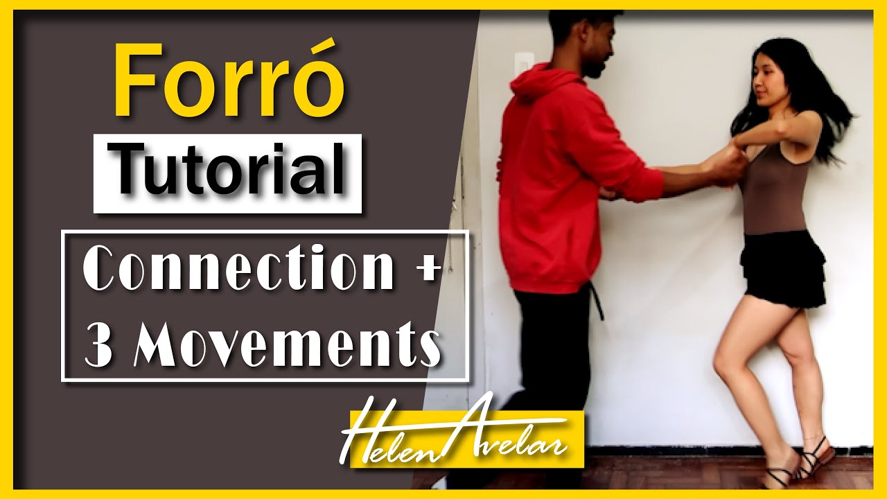 HOW TO DANCE FORRÓ - CONNECTION & BASIC STEP+OPEN STEP+SIMPLE TURN (Forró Tutorial) | Helen Avelar