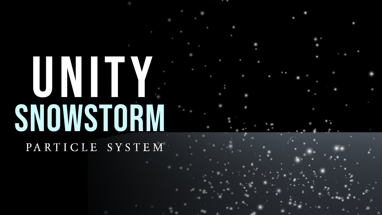 Unity Snow Storm VFX Particle System