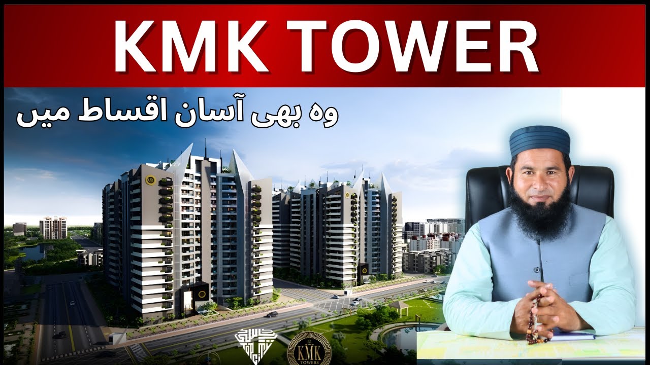 KMK Tower Top City Islamabad | Premium Residential Apartments Near Airport