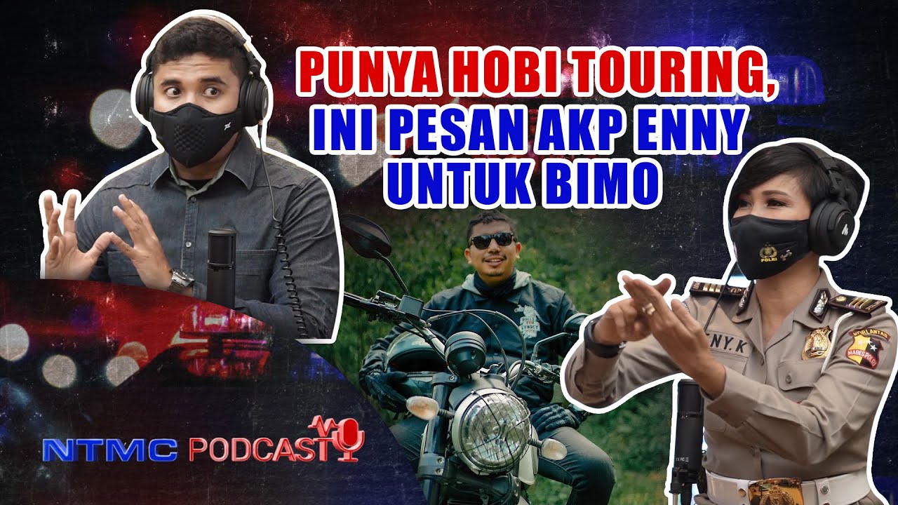 BIMO PUNYA HOBI TOURING POLISI PUNYA PESAN INI DI PODCAST | NTMC CHANNEL