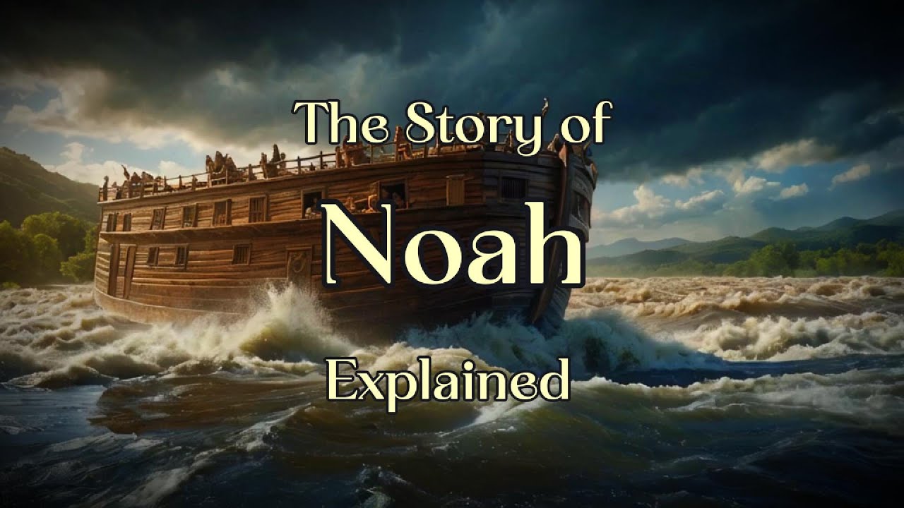 The Story of Noah’s Ark Explained | Faith, the Flood, and God’s Promise