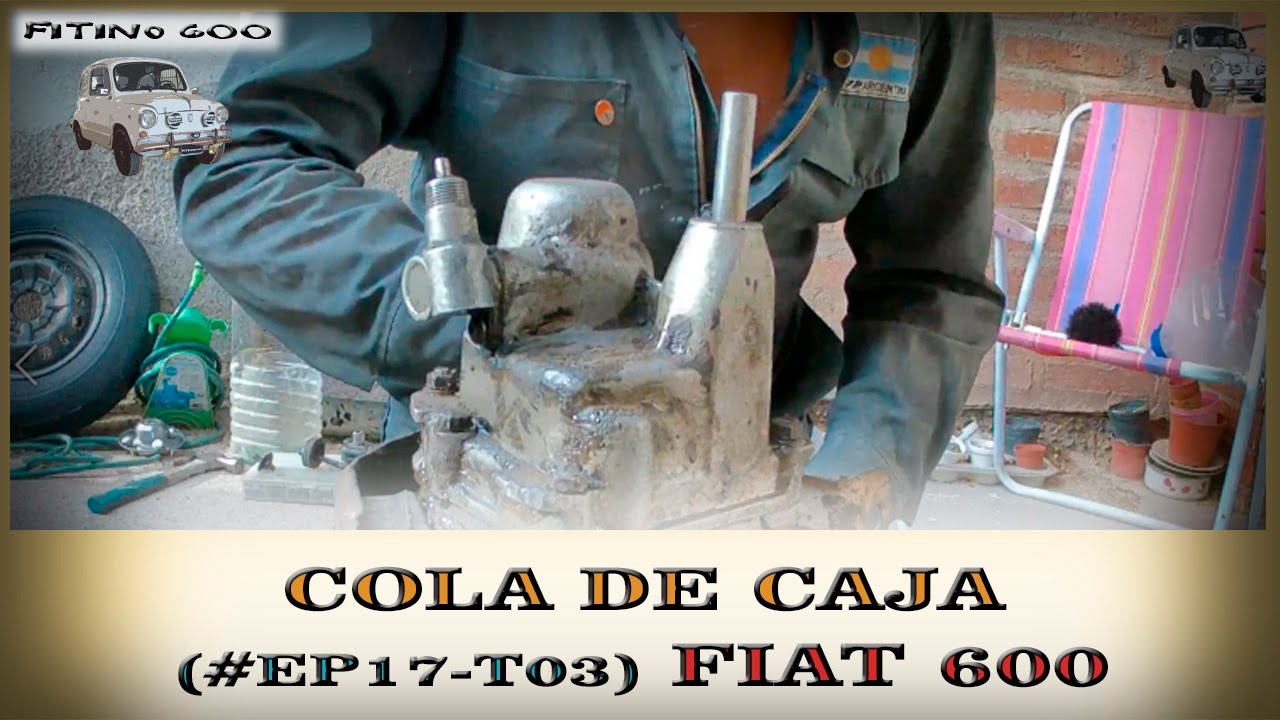 Fiat 600 Cambio de cola de caja Ep17T03 Parte 2 / #Fiat600 #Fitino600 #Sitiooficial