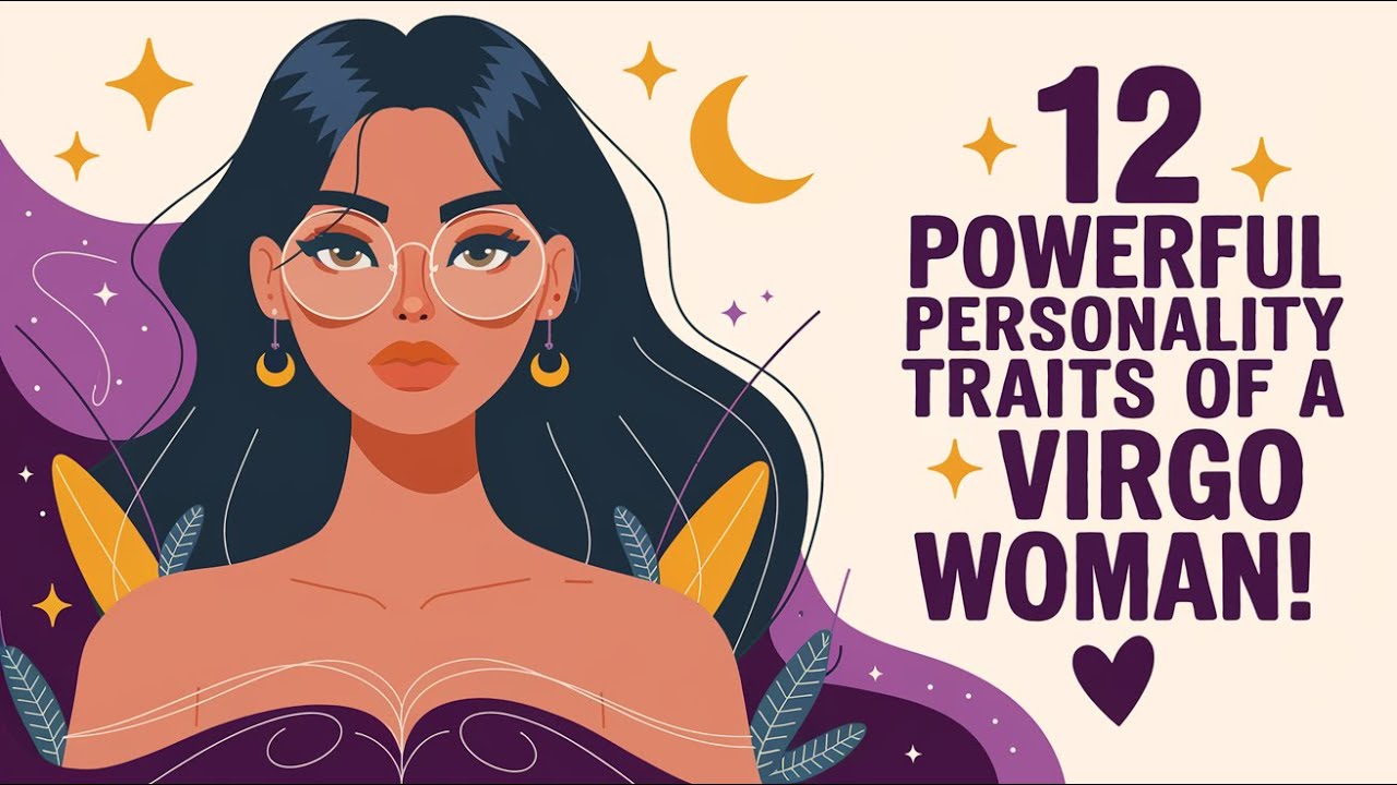 12 Powerful Personality Traits of a Virgo Woman! ♍✨🌿