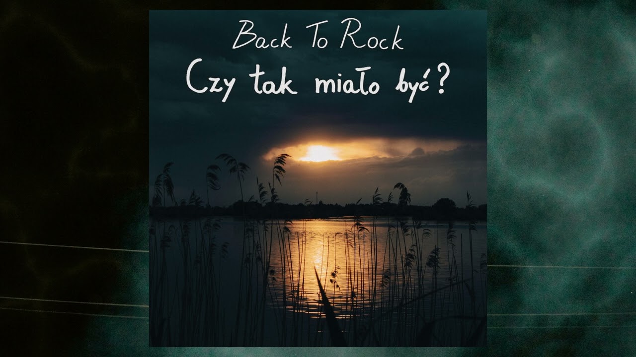 Back To Rock - Czy tak miało być? (Cały Album)