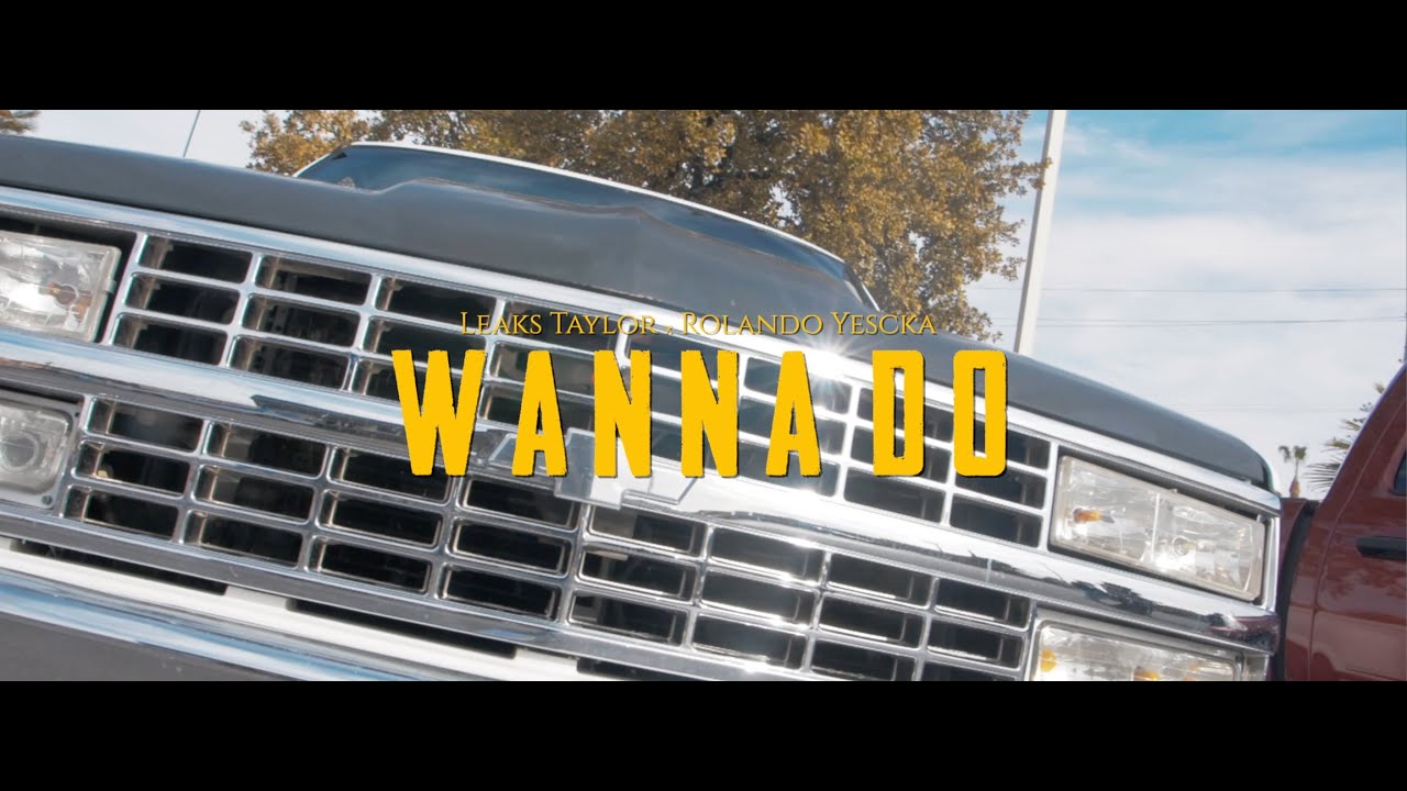 Leaks Taylor x Rolando Yescka -- Wanna Do