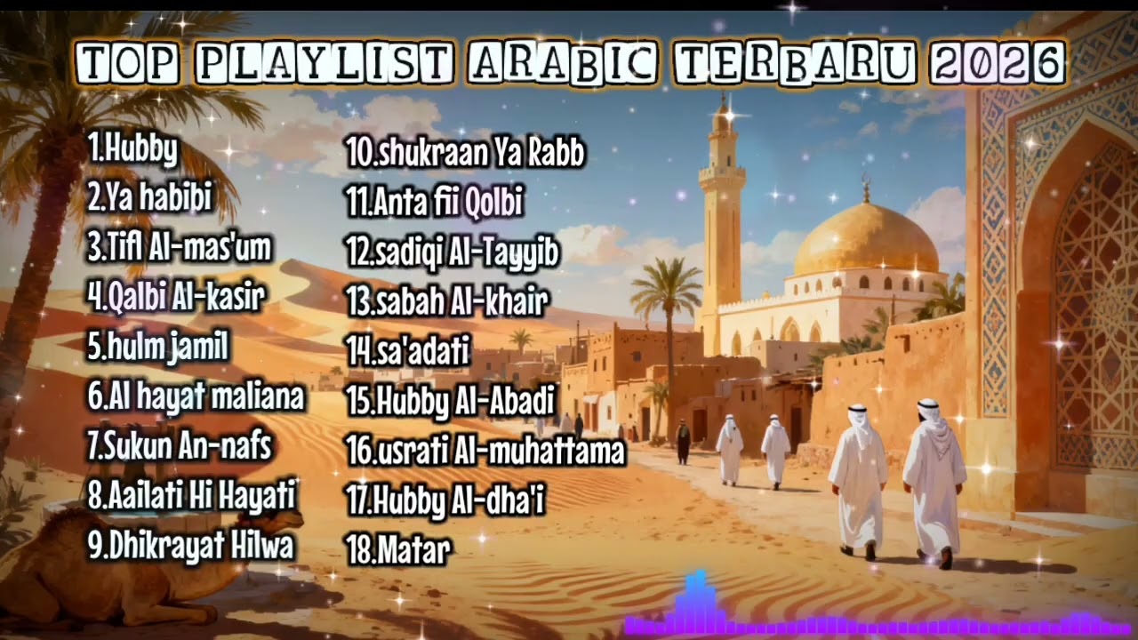 PLAYLIST LAGU ARAB TERBAIK!!! BIKIN BAPER, KUMPULAN SAD ARABIC SONG, KUMPULAN LAGU PENGANTAR TIDUR
