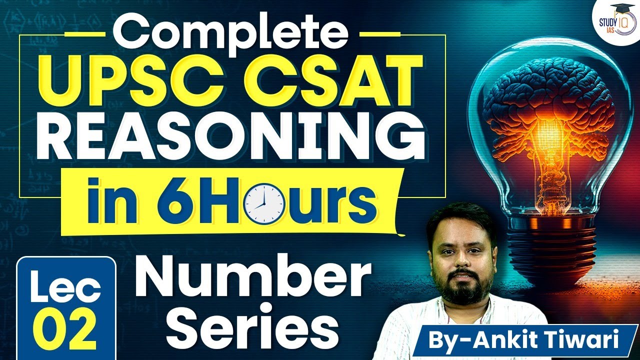 Complete UPSC CSAT Reasoning | Lecture 2 - Number Series | UPSC Prelims | StudyIQ IAS