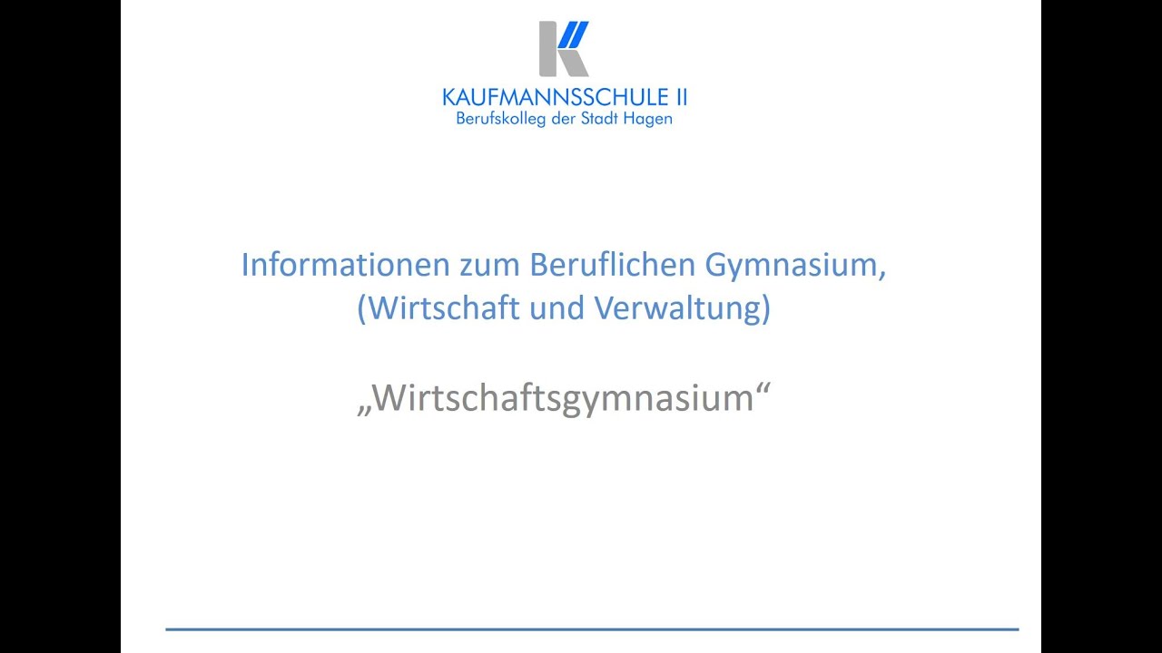 Infos zum Wirtschaftsgymnasium an der Kaufmannsschule II