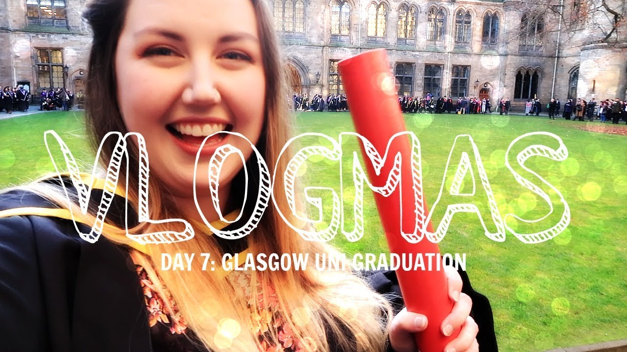A Glasgow Uni Graduation: Vlogmas 7