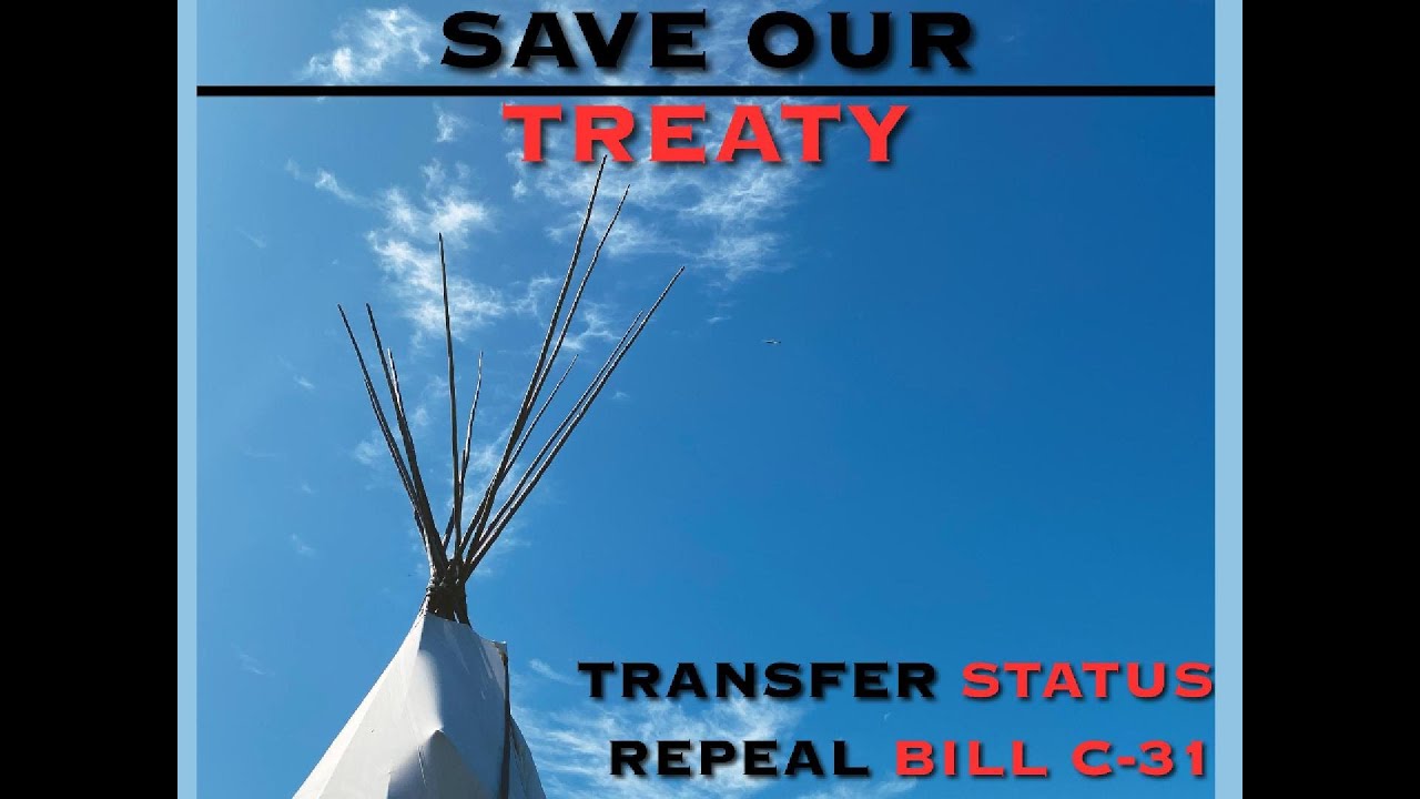 Call on Indigenous Leaders to Repeal Bill C 31 & Options to Retain Status