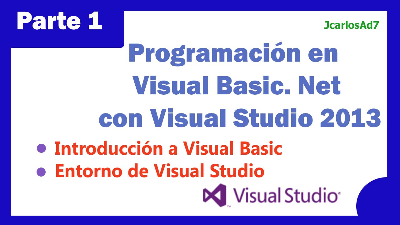 Programación Visual Basic .Net (1-25) Programación Visual Basic. Net con Visual Studio 2013