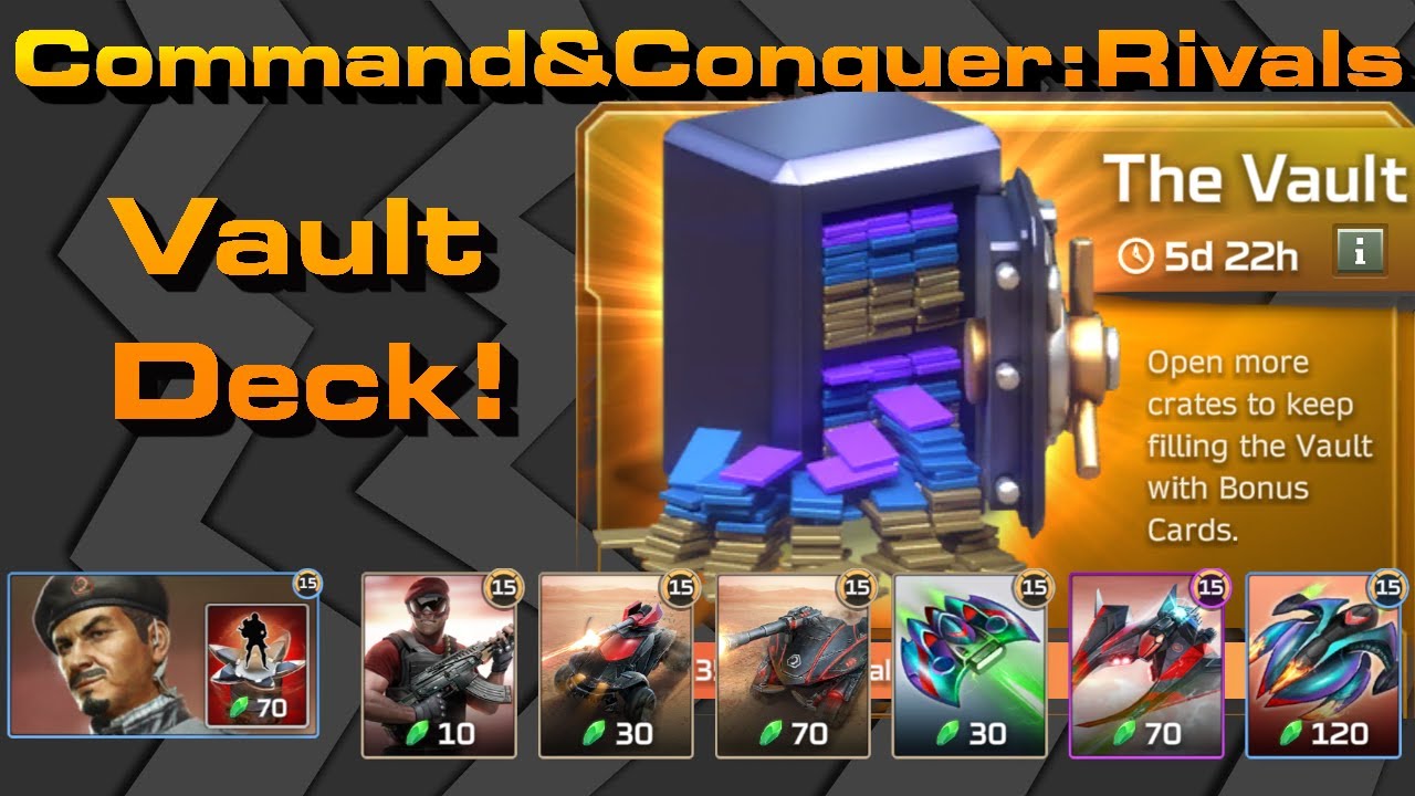 C&C Rivals: Vault Built Deck!
