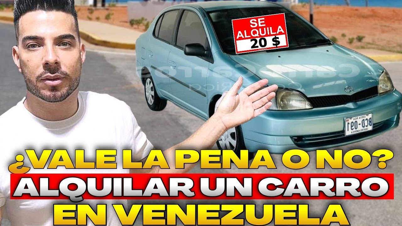 ¿Cuánto cuesta alquilar un carro en Isla de Margarita Venezuela? | Precios Reales 2025
