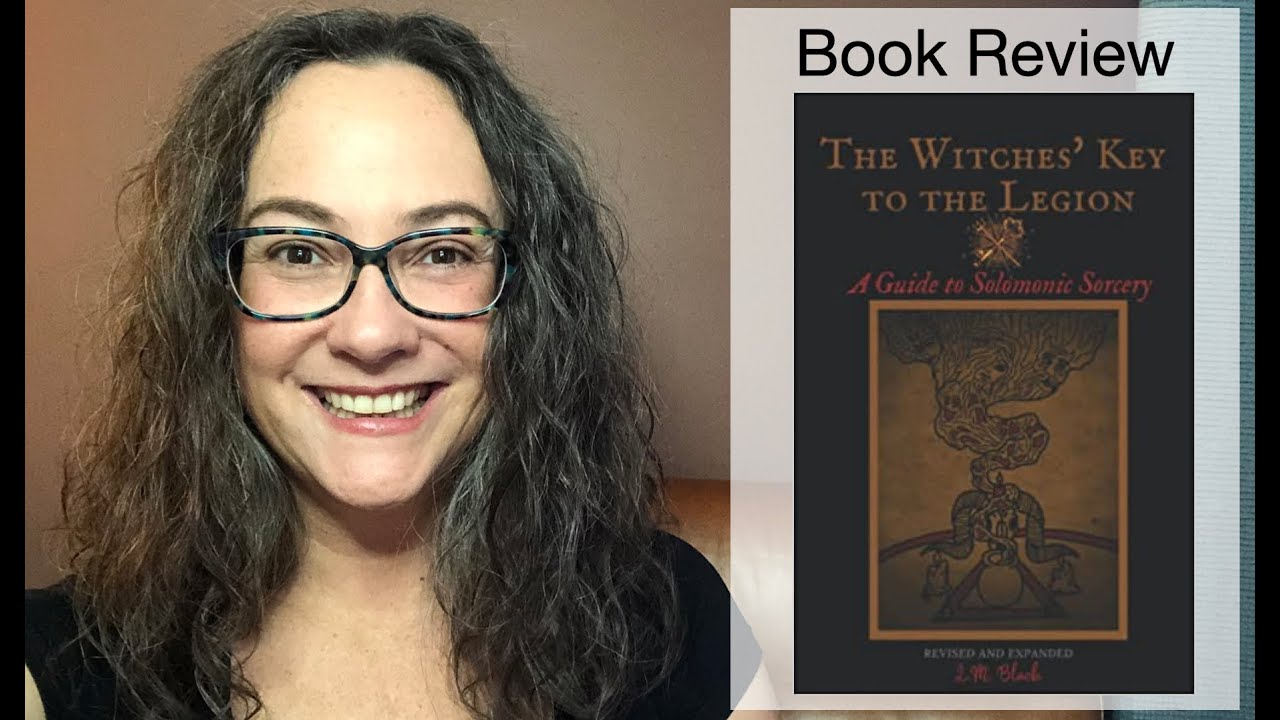 Book Review: The Witches&rsquo; Key to the Legion, A Guide to Solomonic Sorcery