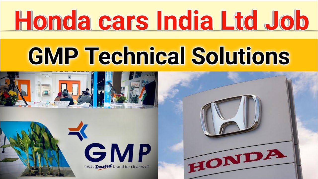 Honda Cars India Limited Job & GMP Technical Solutions Job Vacancy 2022 @Jobadda