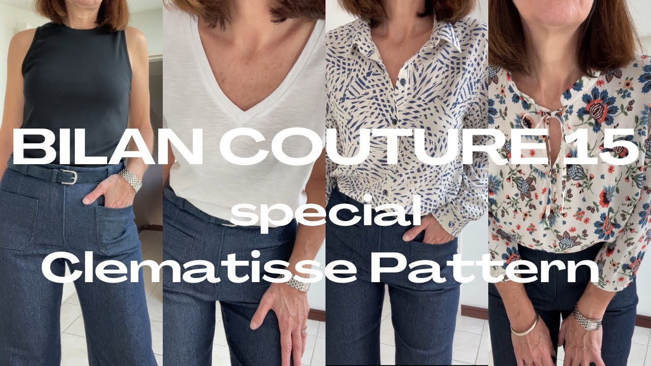 Bilan couture 15 : 4 tenues autour d'un pantalon - Spécial Clématisse Pattern