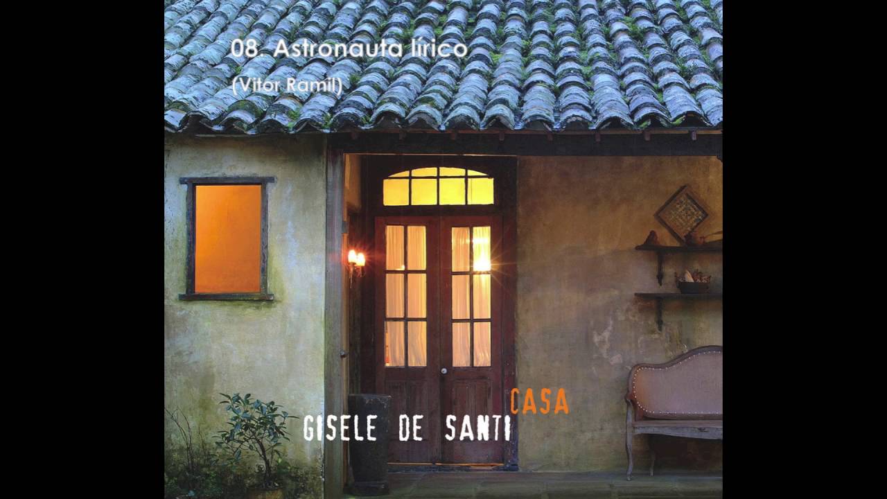 Gisele De Santi - 08. Astronauta lírico