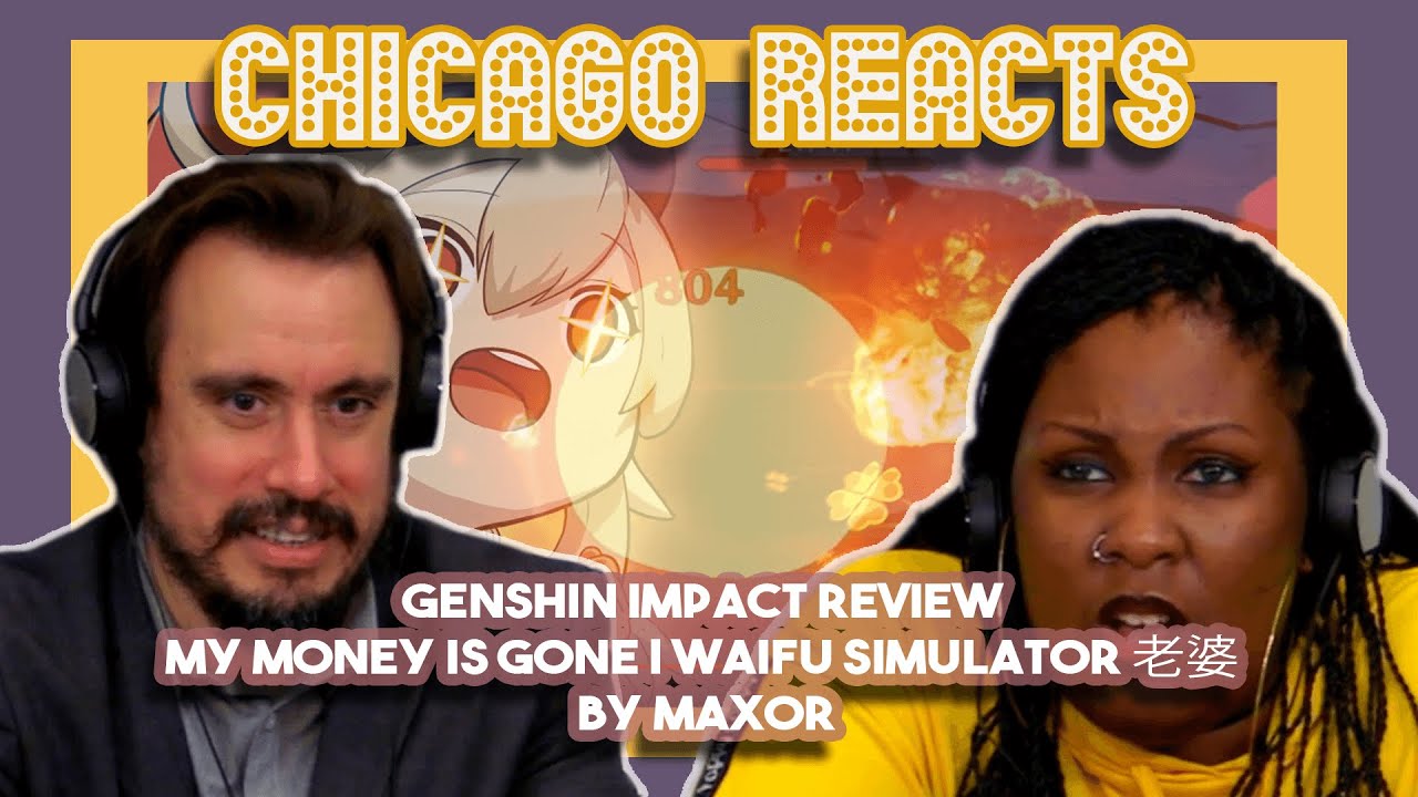 Genshin Impact Review   My Money is Gone | Waifu Simulator 老婆 by Max0r | First Time Reaction