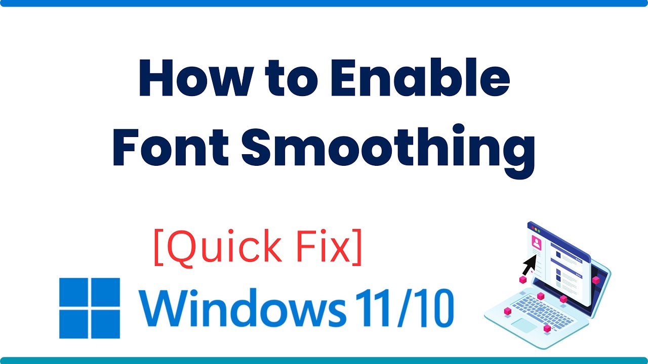 How to Enable Font Smoothing in Windows 10/11
