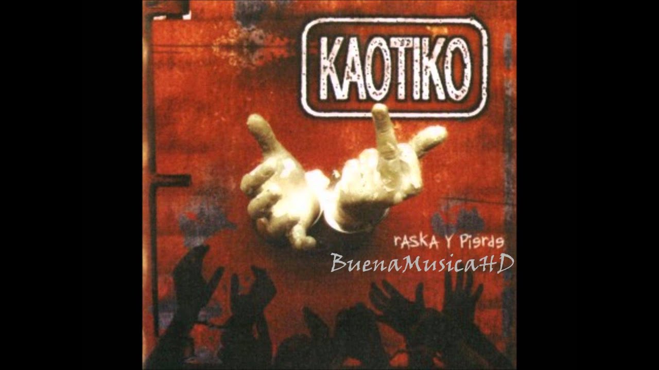 Kaotiko - Juerga HD (With Lyrics)
