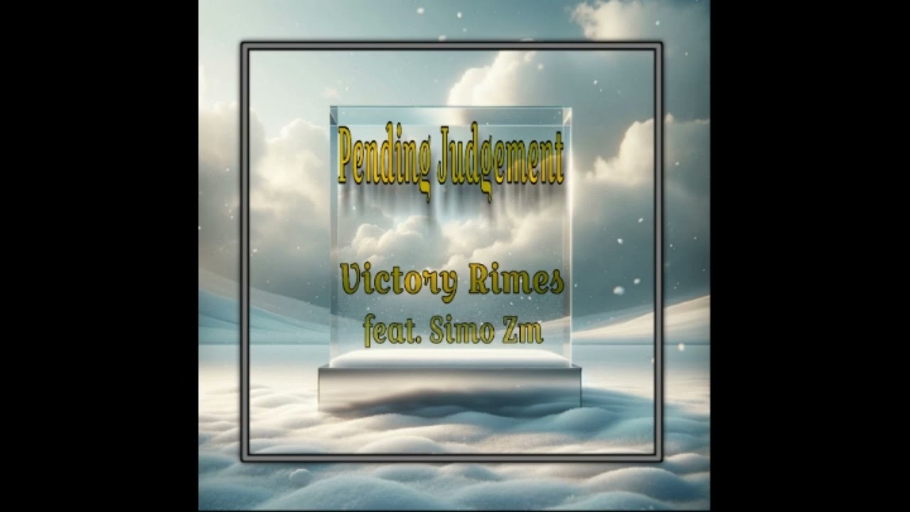 Pending Judgement (feat. Simo Zm) - Victory Rimes (Official audio)