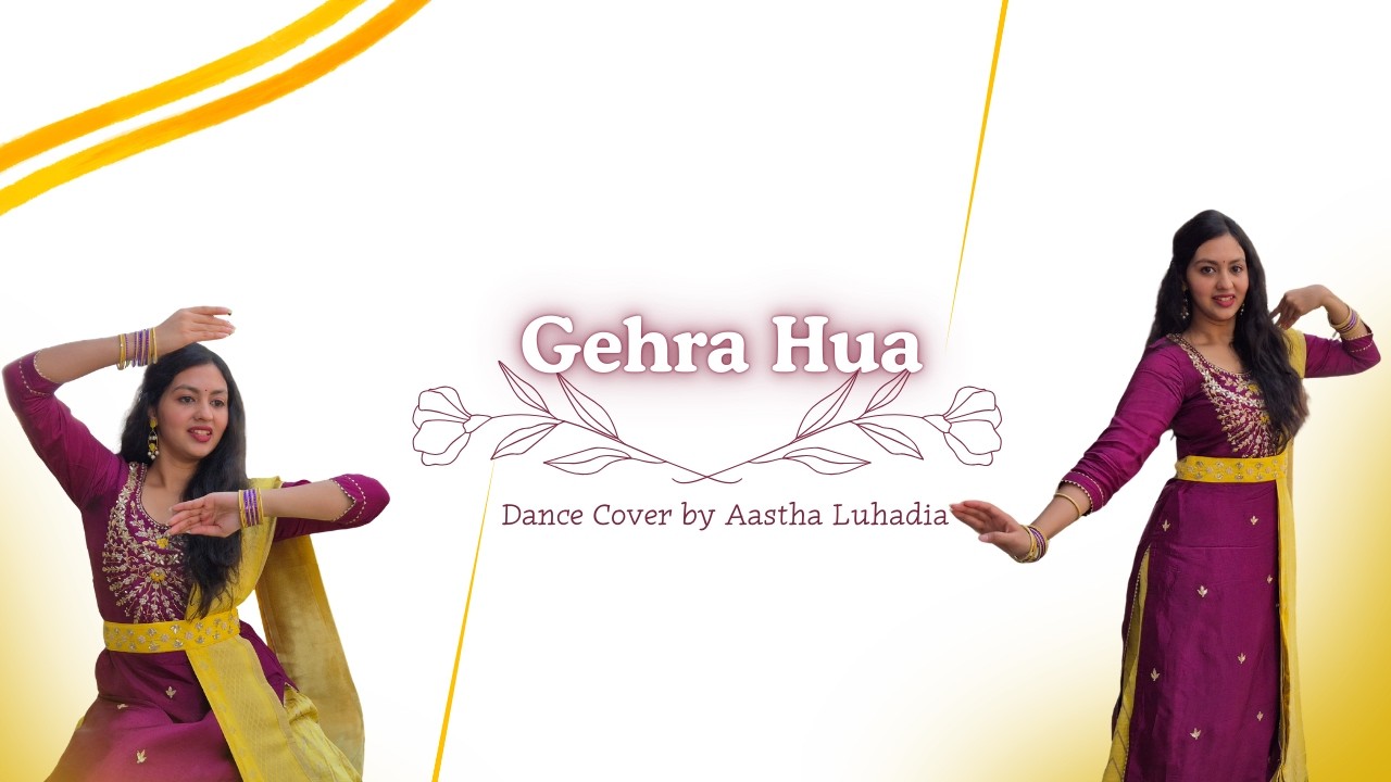 Gehra Hua Dance Cover | Dhurandhar | Semiclassical Bollywood Dance | Aastha Luhadia