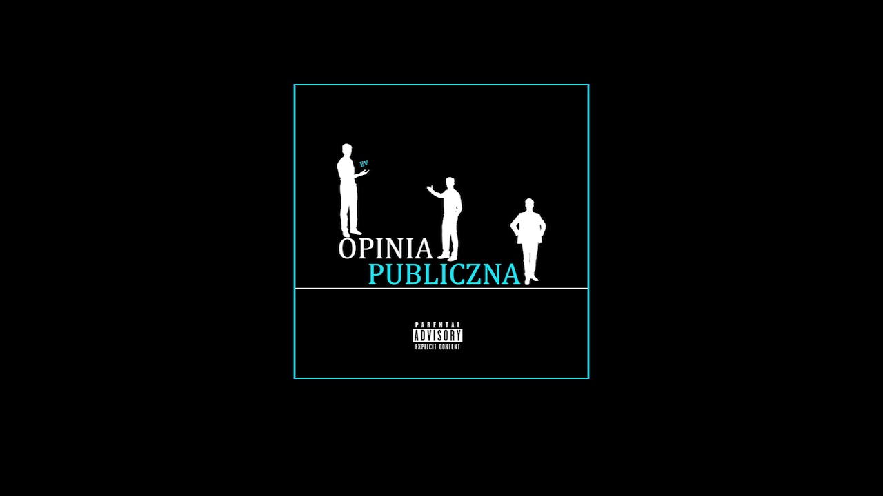 E V - Opinia Publiczna (Prod.Tundra Beats)