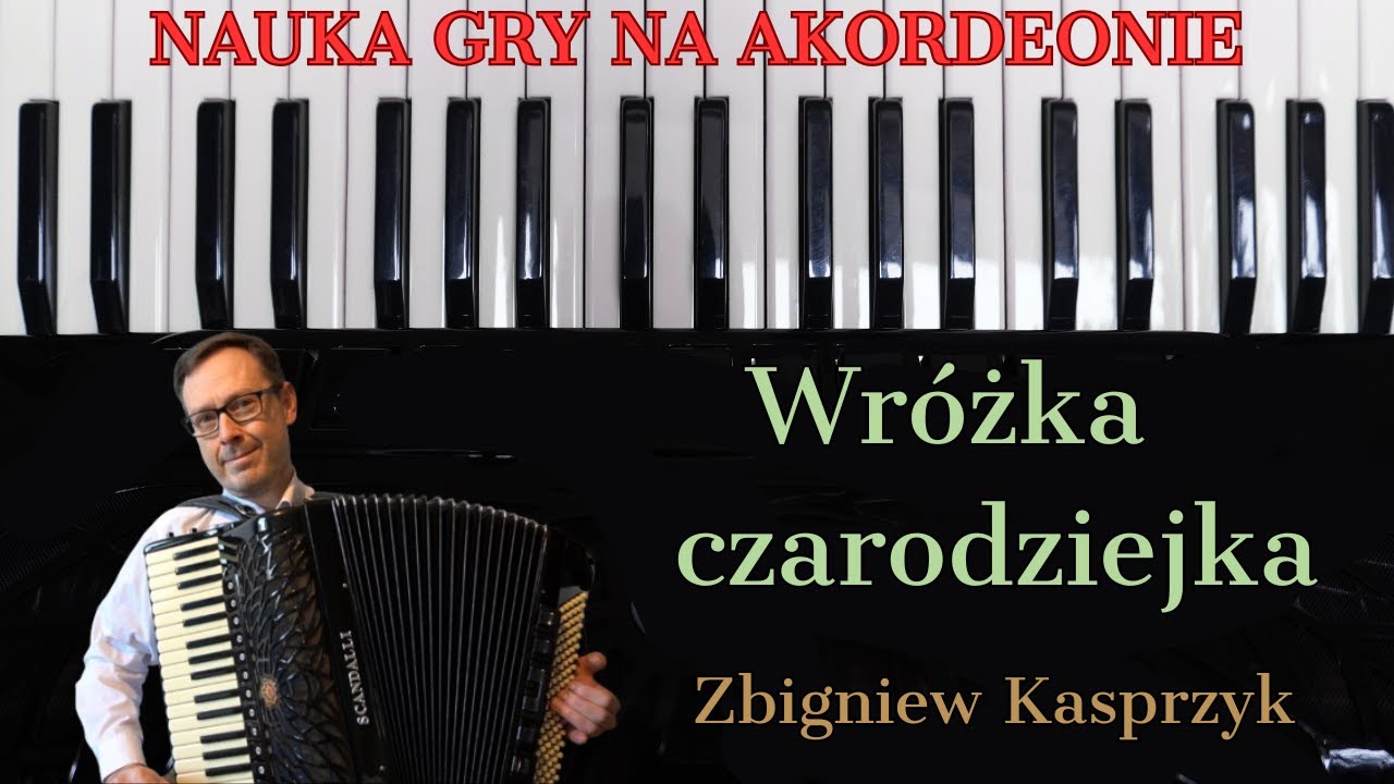 Wróżka czarodziejka - Zbigniew Kasprzyk - NAUKA GRY NA AKORDEONIE | NUTY (accordion, score)