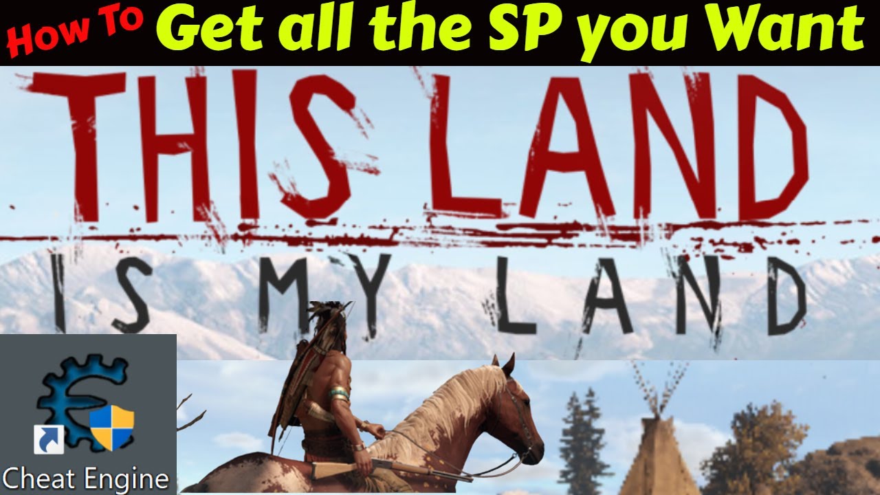Эта земля &mdash; моя земля. Получите все необходимые вам SP. Cheat Engine.