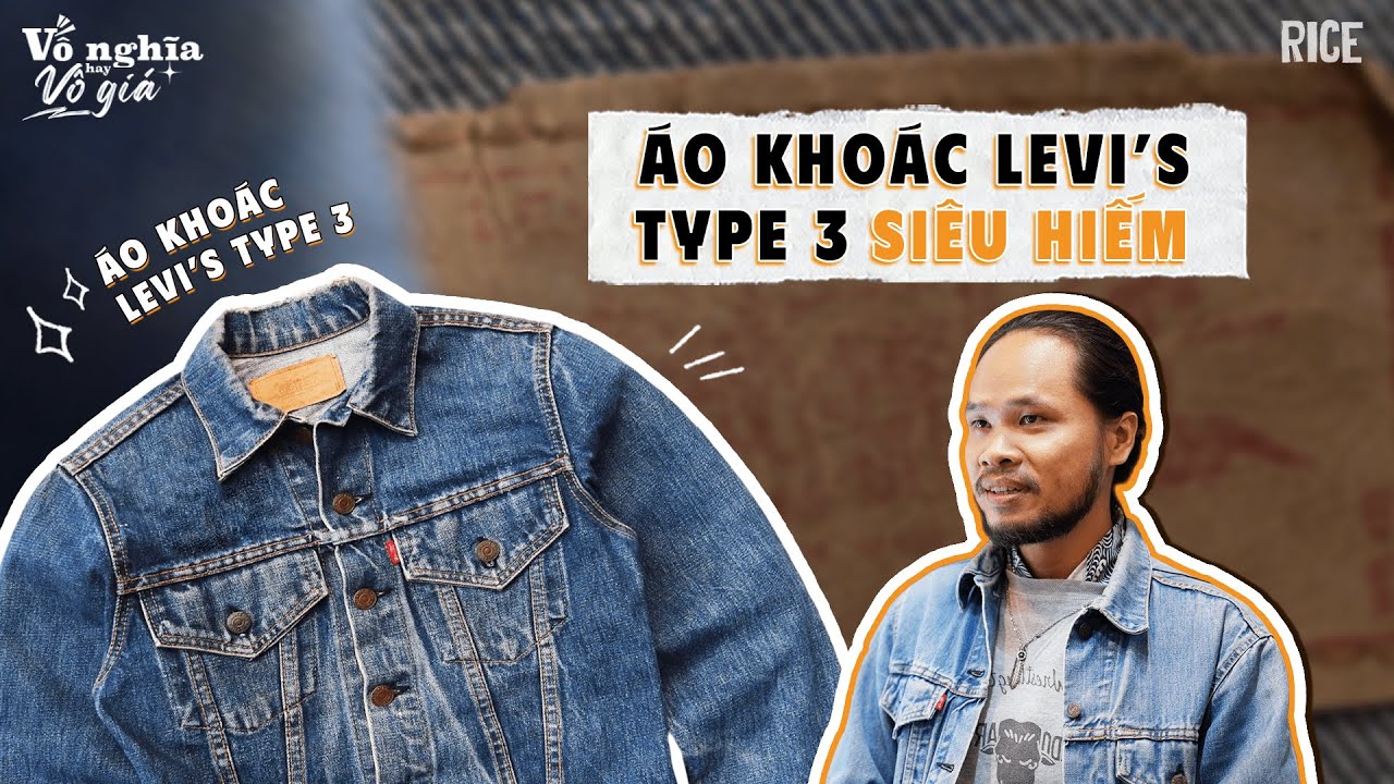 Áo khoác Levi's Type 3 siêu hiếm, 