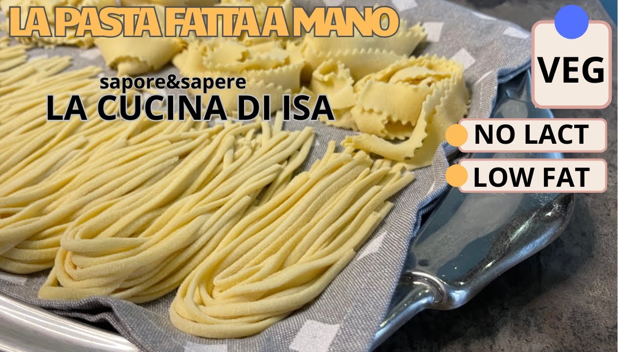 COME SI PREPARA LA PASTA FRESCA DI SEMOLA