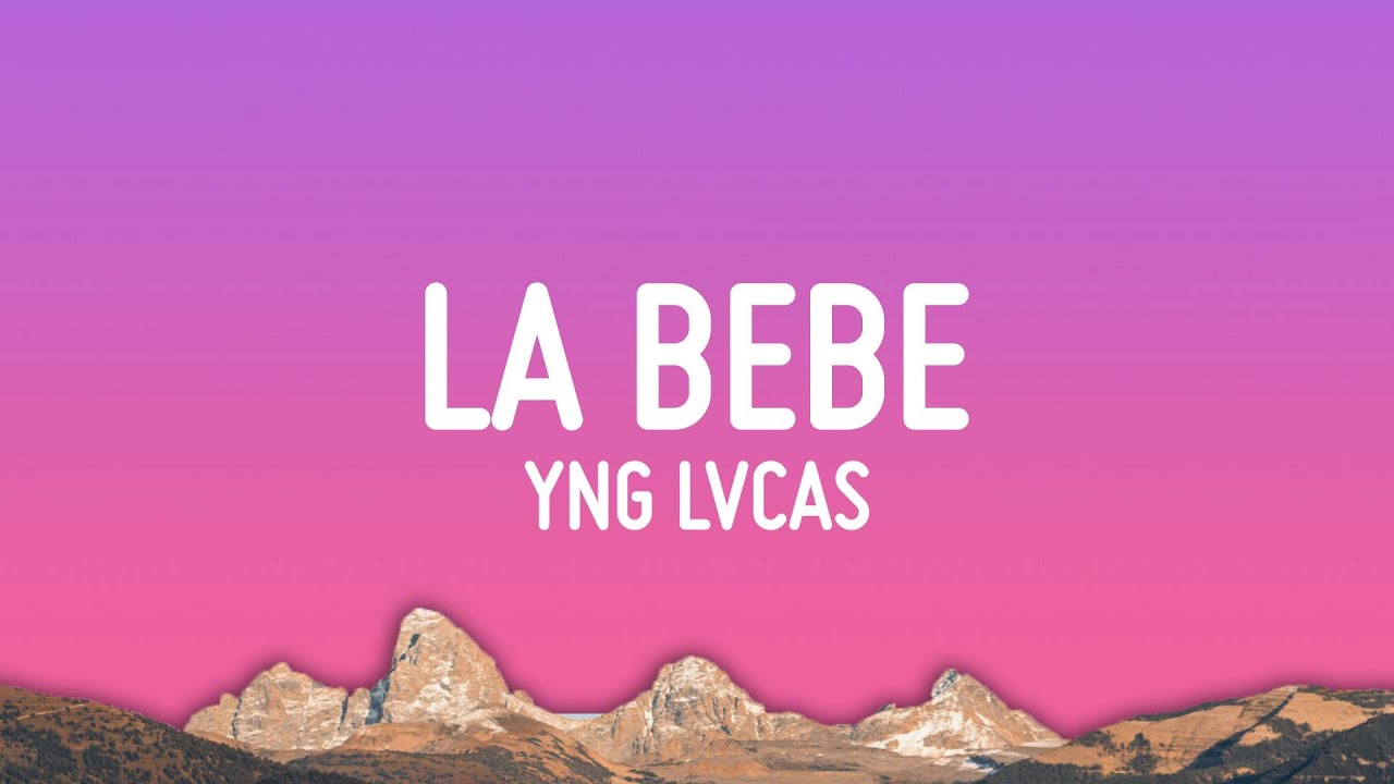 Yng Lvcas & Peso Pluma - La Bebe (Remix)