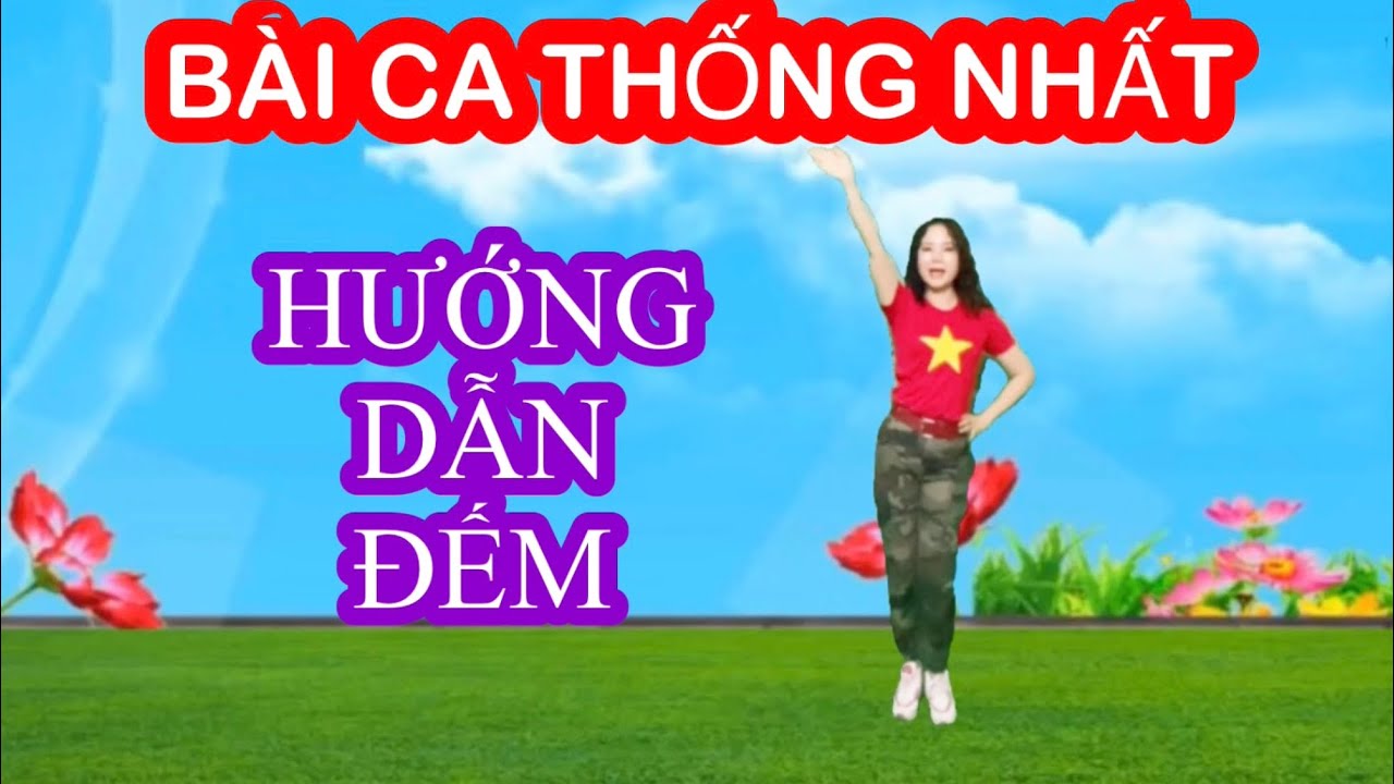 BÀI CA THỐNG NHẤT / HƯỚNG DẪN ĐẾM NHỊP / BẢN TAY