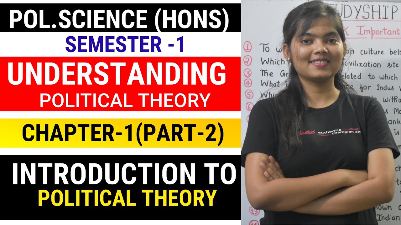 What is Political and Political Theory? (Part-2)  BA Pol.Science Hons Semester 1 | STUDYSHIP
