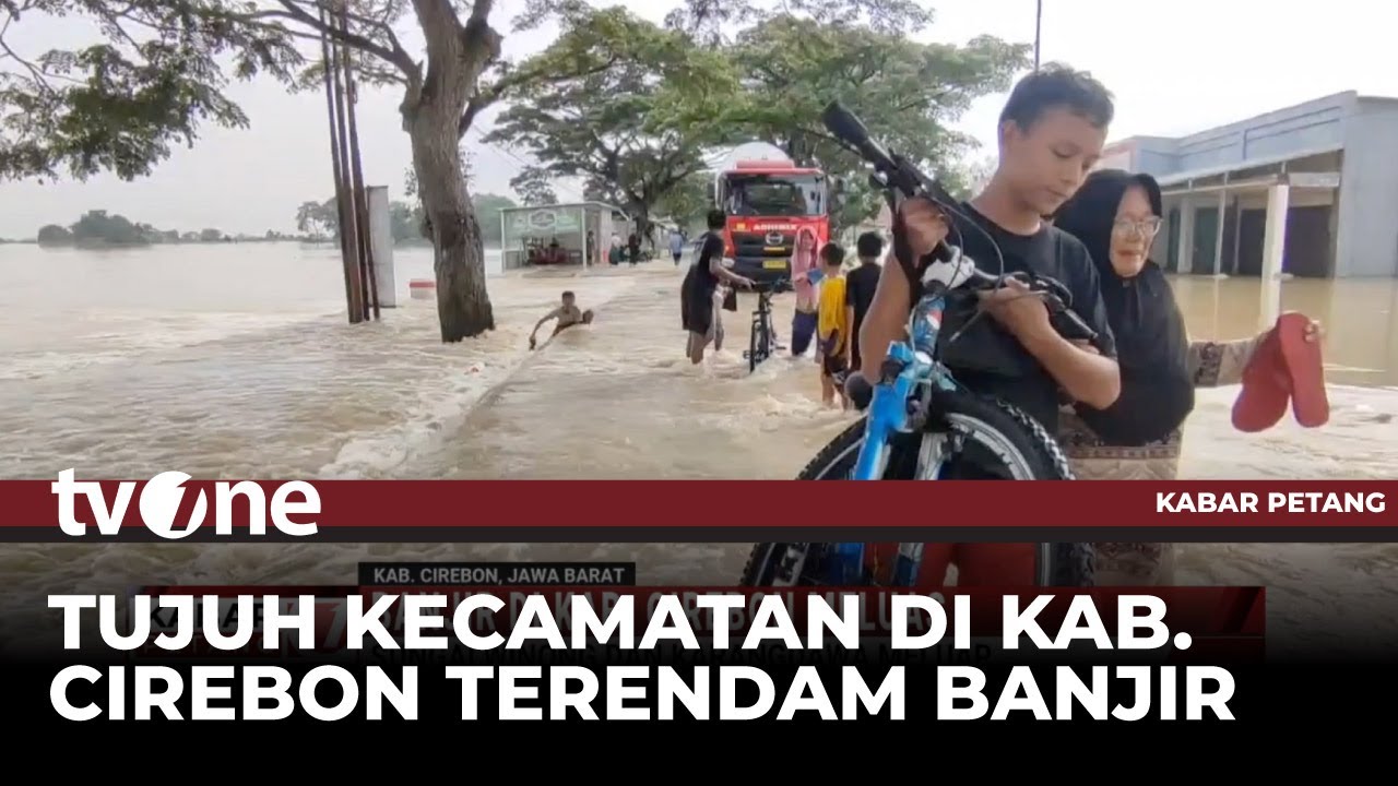 Banjir di Cirebon Meluas hingga 7 Kecamatan, Tim SAR Fokus Evakuasi Lansia | Kabar Petang