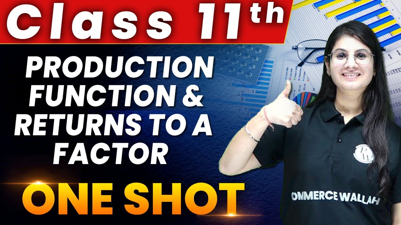 Production Function & Returns To A Factor in 1 Shot - Everything Covered | Class 11th Economics 🔥