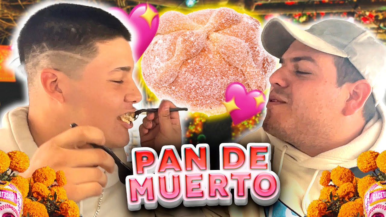 Probando Pan de Muertos💀🌼 Termina en pelea 🥺🙃