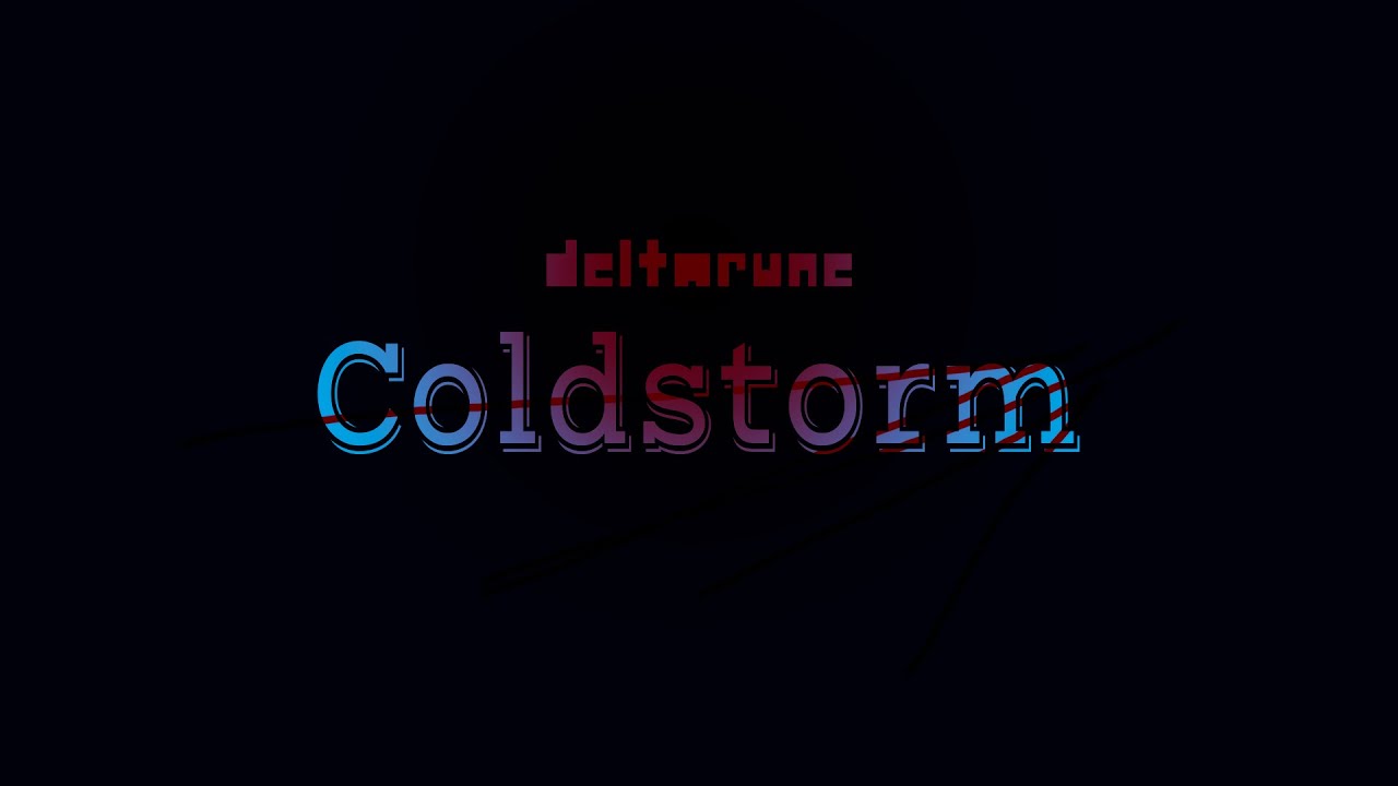 Coldstorm - Deltarune UST