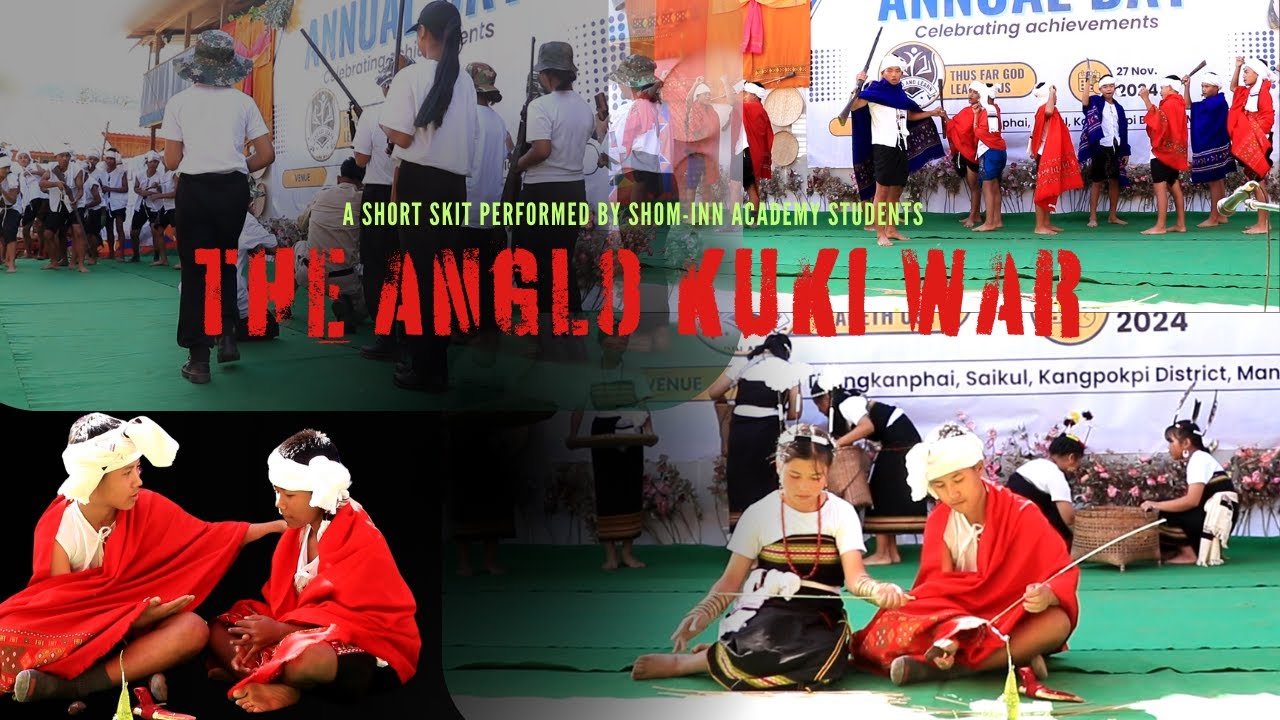 The Anglo Kuki war (skit) by Shom-Inn Academy students