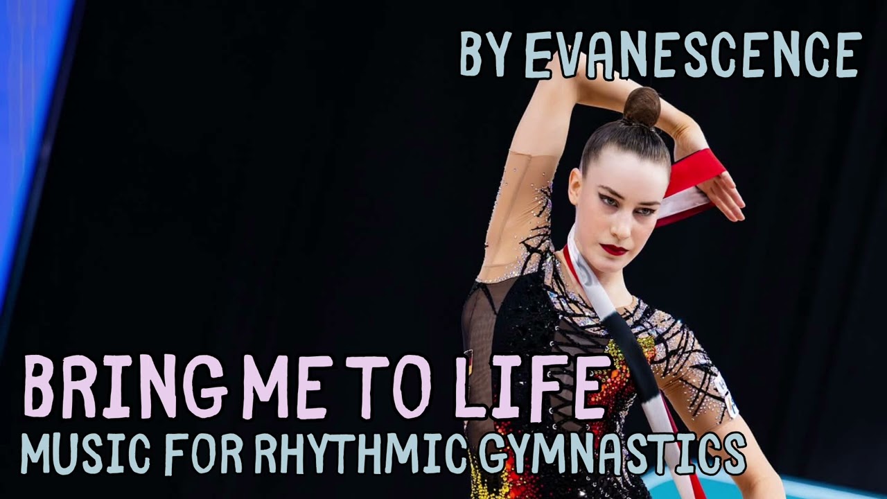 Bring Me to Life - By Evanescence - Music Cut for Rhythmic Gymnastics