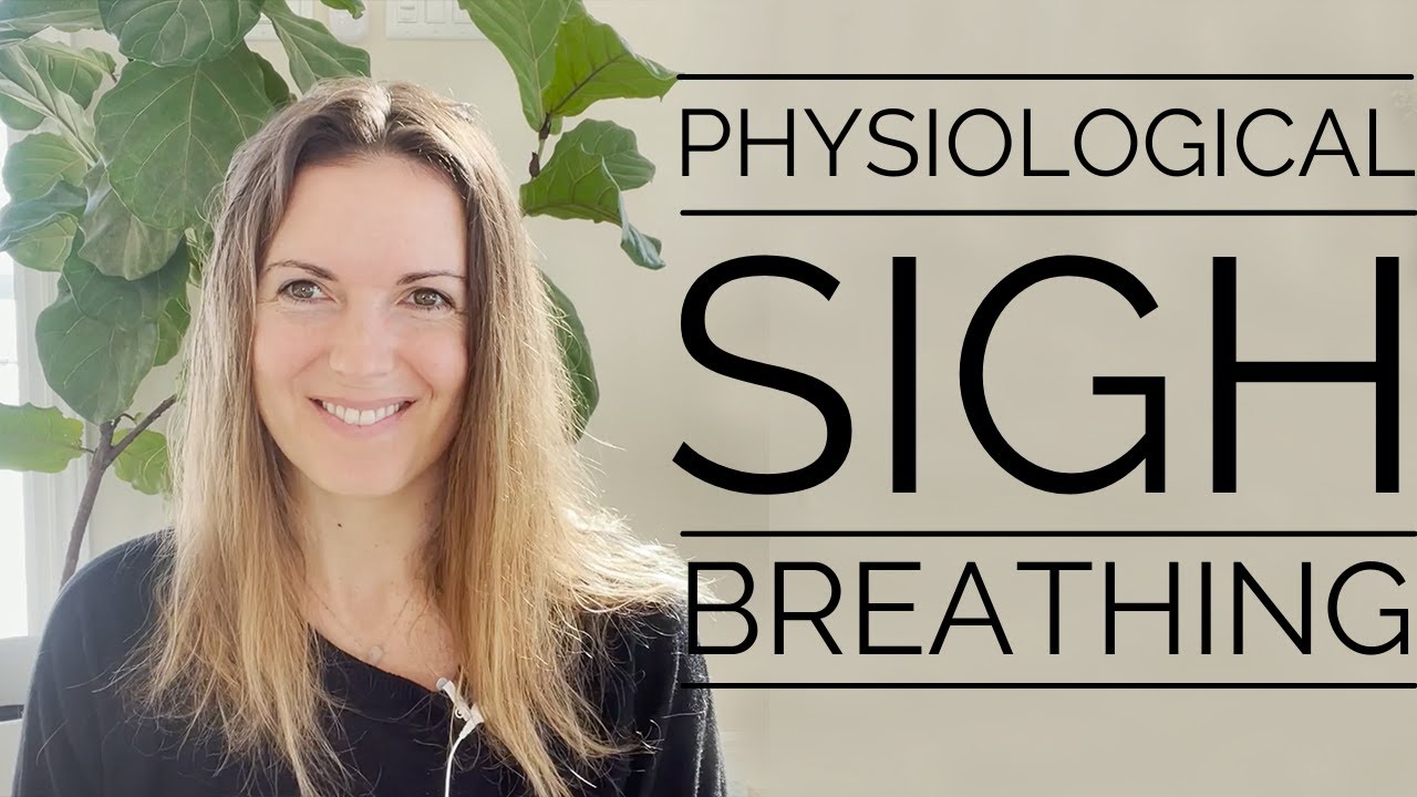 Double Inhale, Long Exhale Breath - The Physiological Sigh