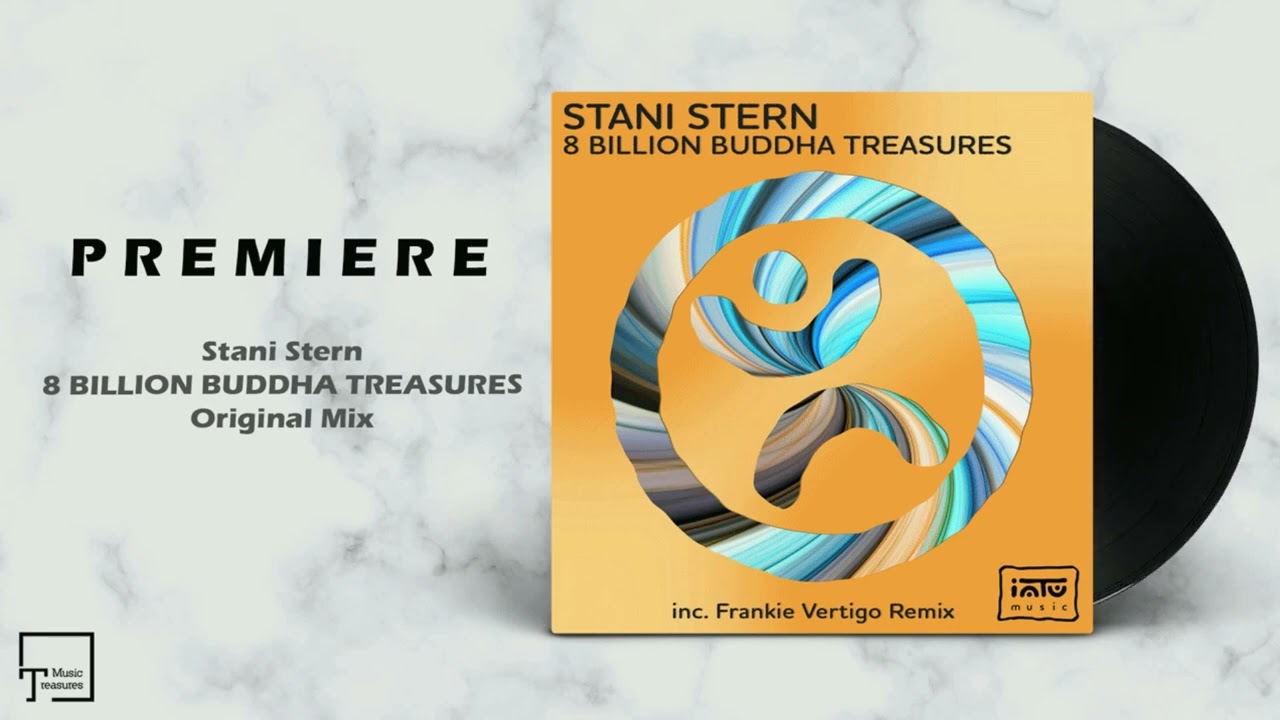 PREMIERE: Stani Stern - 8 Billion Buddha Treasures (Original Mix) [INTU MUSIC]