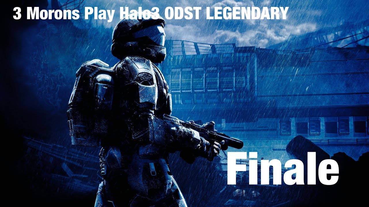 3 MORONS COMPLETE HALO 3 ODST LEGENDARY