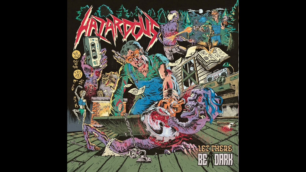 Hazardous- Let There Be Dark [Debut LP]