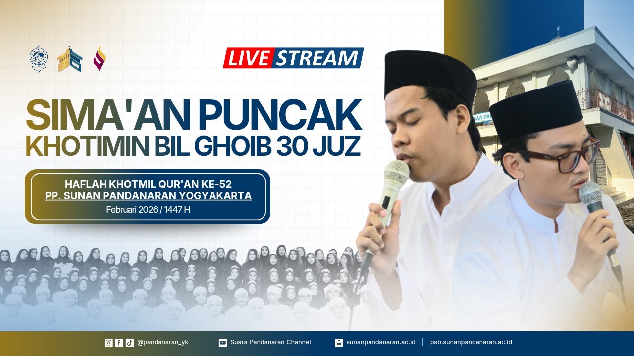 SIMA'AN PUNCAK KHOTIMIN BIL GHOIB 30 JUZ  | DALAM RANGKA KHOTMIL QUR'AN PP SUNAN PANDARAN KE-52