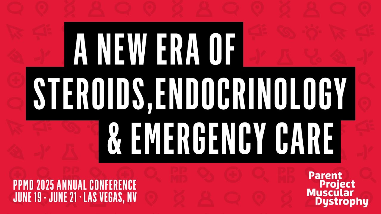 PPMD 2025 Annual Conference: Day 1 - A New Era of Steroids, Endocrinology & Emergency Care