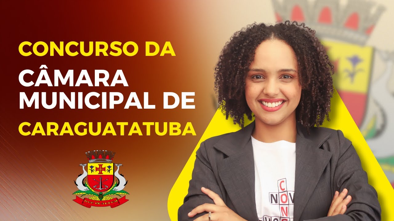 CARGO AGENTE E OFICIAL - CONCURSO CÂMARA DE CARAGUATATUBA | SUBSÍDIO